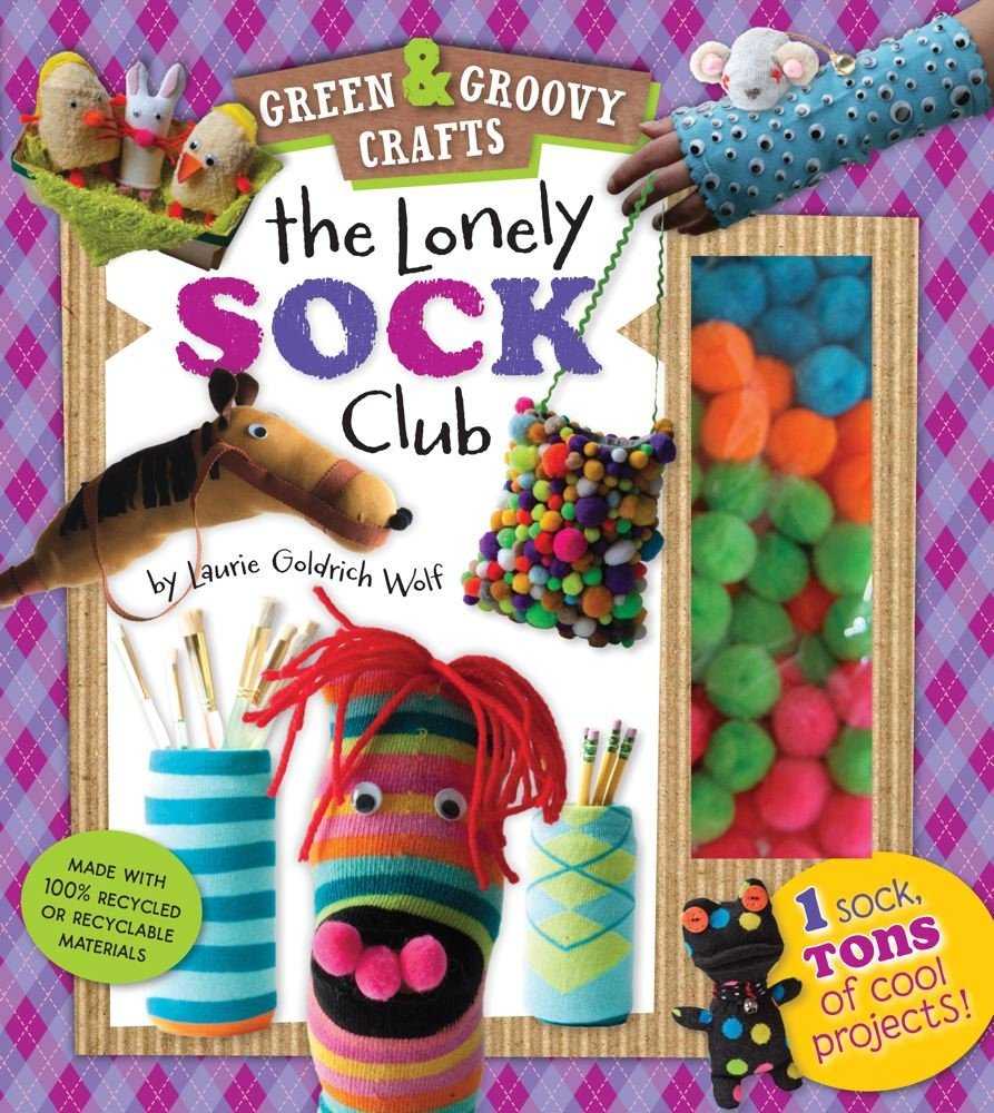 The Lonely Sock Club: 1 Sock, Tons of Cool Projects! [With Pompoms, Googly Eyes, Felt Squares, Yarn] (Green & Groovy Crafts)