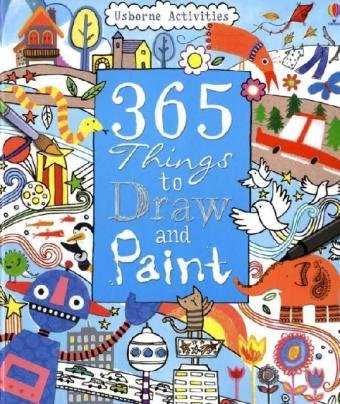 365 Things to Draw and Paint (Art Ideas) (Usborne Art Ideas)
