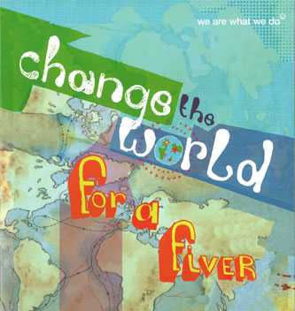 Change the World for a Fiver: We are What We Do