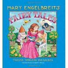Twelve Timeless Treasures. Mary Engelbreit’s Fairy Tales