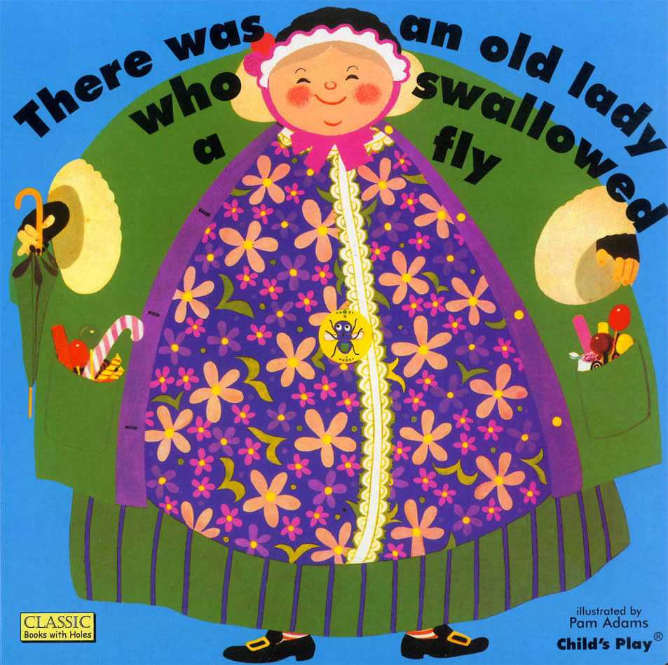 There Was an Old Lady Who Swallowed a Fly (Books with Holes)