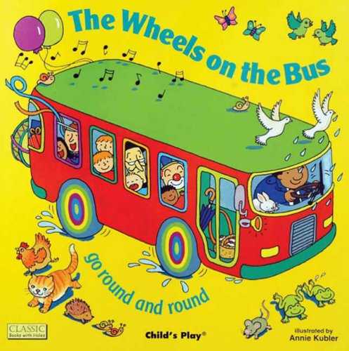 The Wheels on the Bus: Go Round and Round [With CD] (Classic Books with Holes)