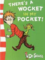There’s a Wocket in My Pocket: Blue Back Book (Dr Seuss – Blue Back Book)