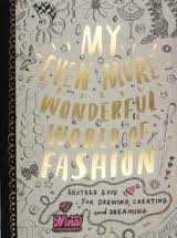 My even more wonderful world of fashion