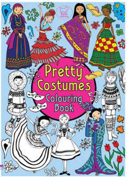 Pretty Costumes. Colouring Book
