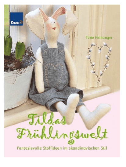 Tildas Frühlingswelt: Fantasievolle Stoffideen im skandinavischen Stil