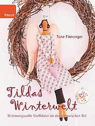 Tildas Winterwelt: Stimmungsvolle Stoffideen im skandinavischen Stil